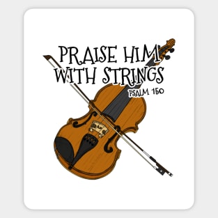 Christian Violin Player Praise Him With Strings Violinist Sticker